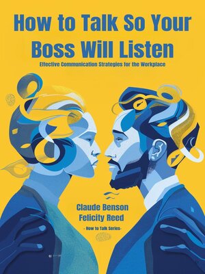 cover image of How to Talk So Your Boss Will Listen